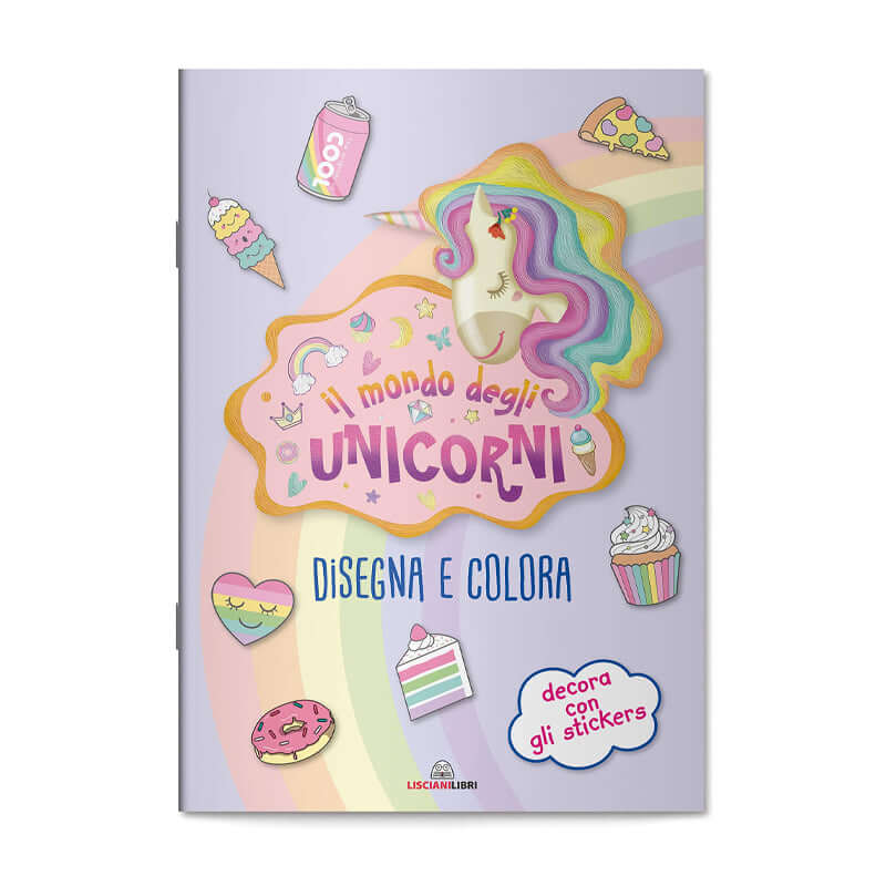 Il Mondo degli Unicorni Disegna e Colora
