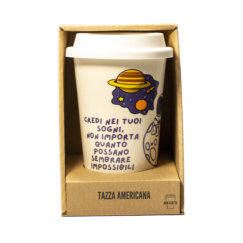 Tazza Americana Credi nei Tuoi Sogni