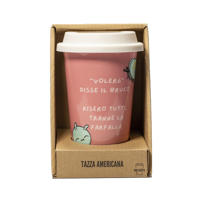 Tazza Americana Volerò Disse il Bruco