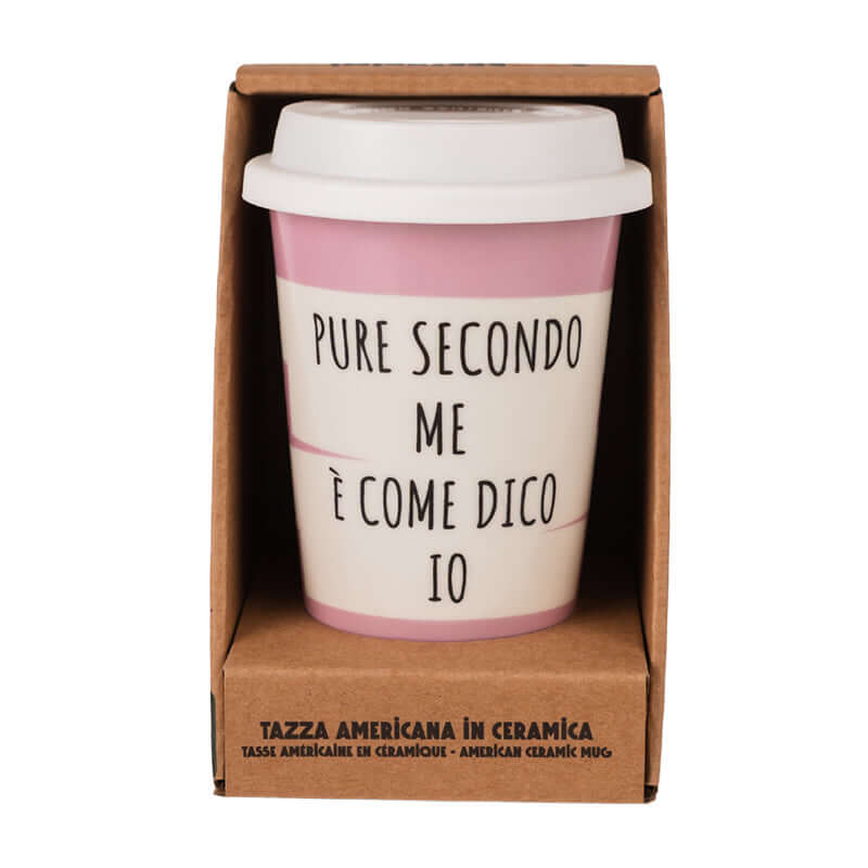 Tazza Americana Pure Secondo Me è Come Dico Io