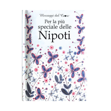 Libri Messaggi del Cuore Per la Più Speciale delle Nipoti