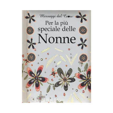 Libri Messaggi del Cuore Per la Più Speciale delle Nonne